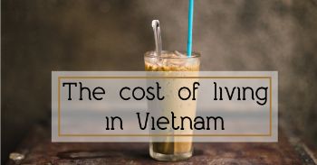 The cost of living in Vietnam