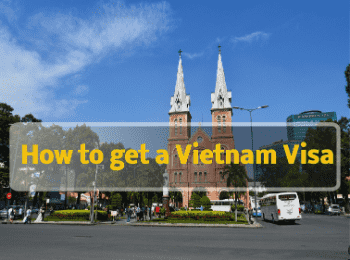 How to get a Vietnam visa?